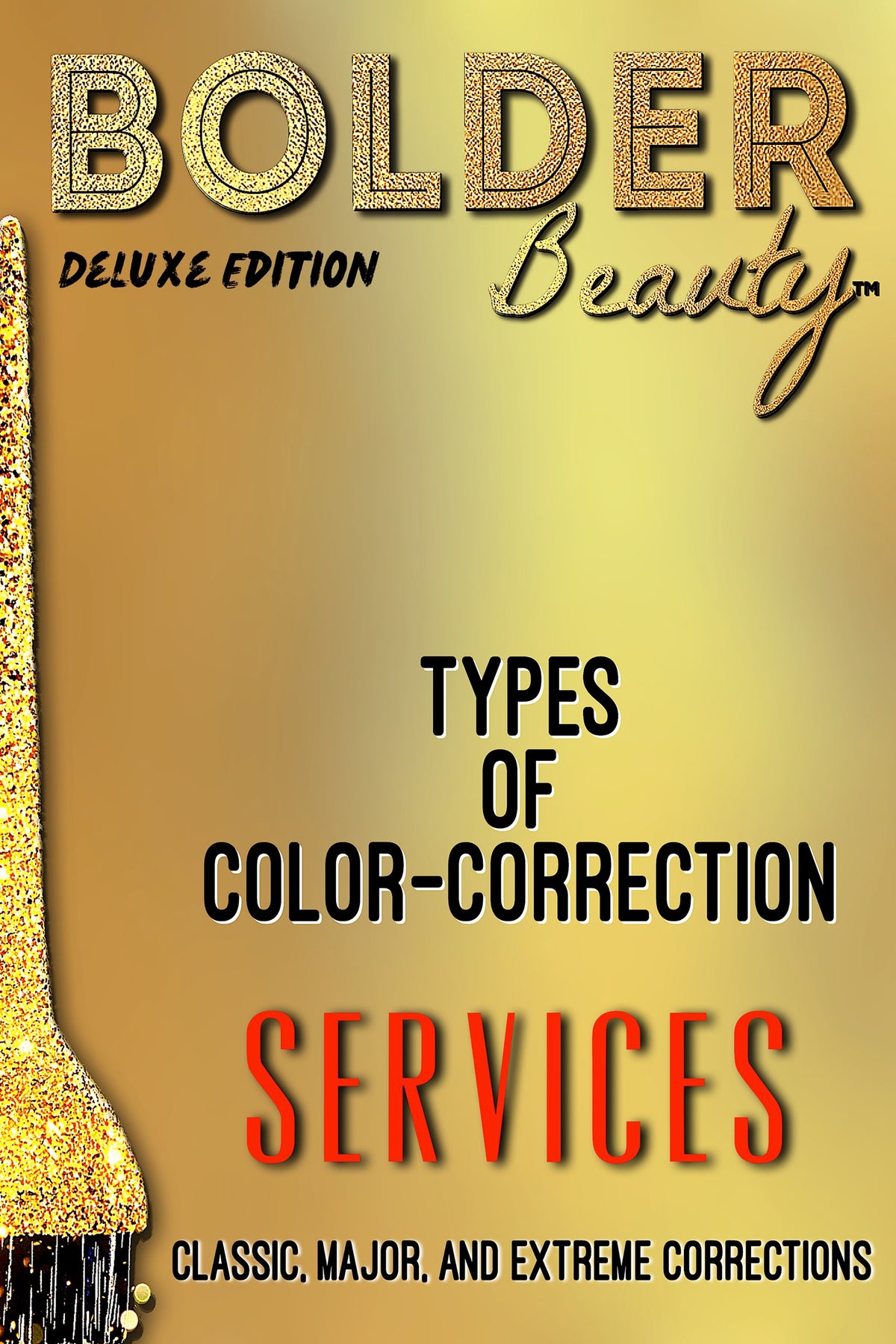 Types Of Color-Correction: Deluxe Edition: Classic, Major, And Extreme Corrections